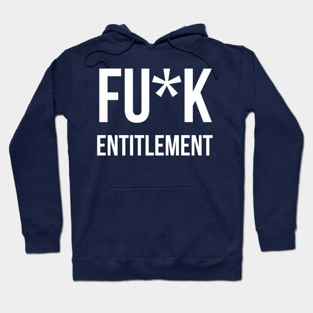 Fuck Entitlement | Garyvee Hoodie by GaryVeeApparel